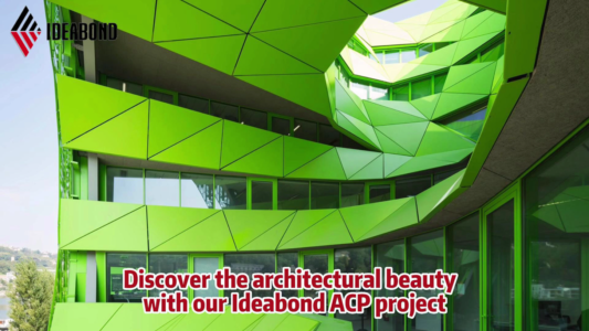 Discover The Architectural Beauty With Our IDEABOND  Alucobond Composite Panel Project