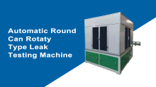 Automatic Round Can Rotaty Type Leak Testing Machine