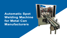 Automatic Spot Welding Machine for Metal Can Manufacturers