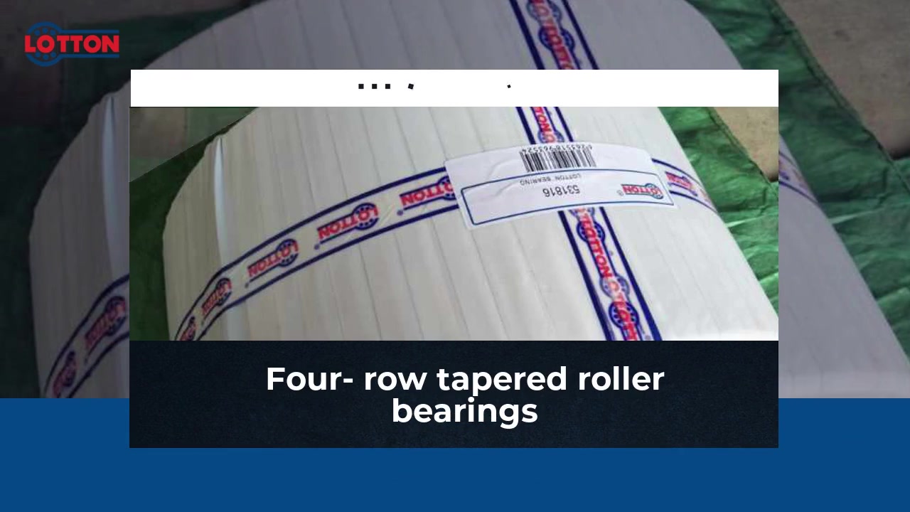 Four- row tapered roller bearings