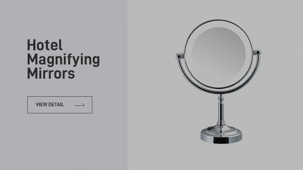 Hotel Magnifying mirrors