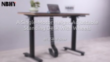 Single-Motor Height Adjustable Standing Desk With Wheels From NBHY