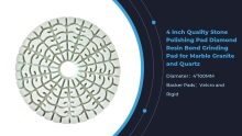 4 inch Quality Stone Polishing Pad Diamond Resin Bond Grinding Pad for marble granite and quartz
