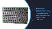 90*55*30mm Electroplated Hand Polishing Pad Sponge Grinding Block For Glass Stone Ceramic