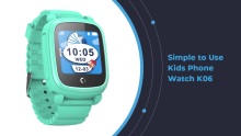 Simple to Use Kids Phone Watch K06