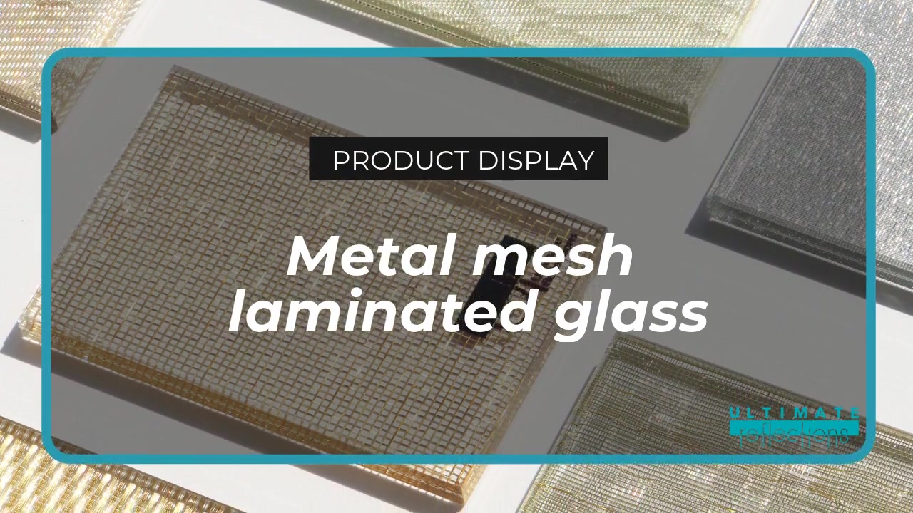  Mesh Laminated Glass Products | UR GLASS 