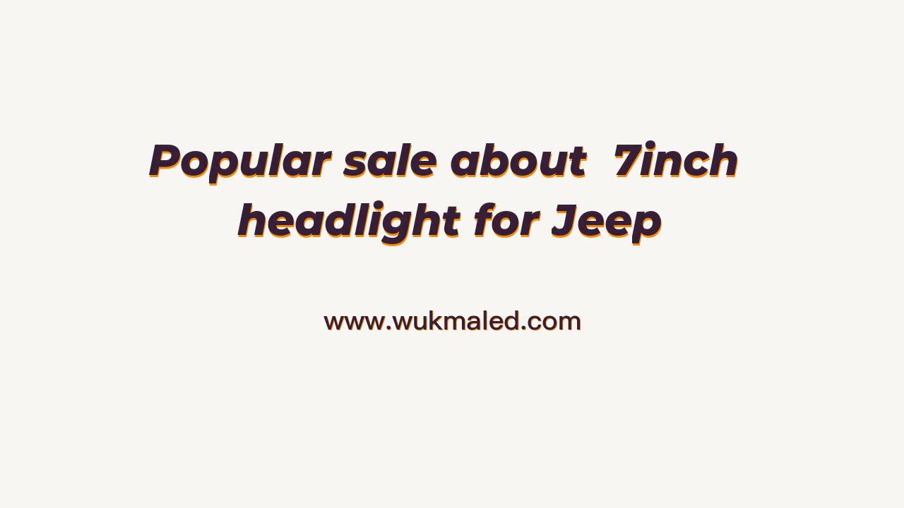 7inch Head Light Jeep Wrangler Installation Case Aukma Photoelectric Led Head Lamp