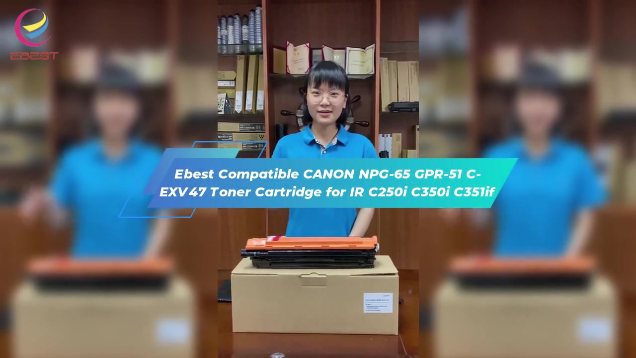 Ebest Compatible CANON NPG-65 GPR-51 C-EXV47 Toner Cartridge for IR C250i C350i C351if for drum unit