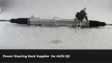 Power Steering Rack Supplier for AUDI Q5