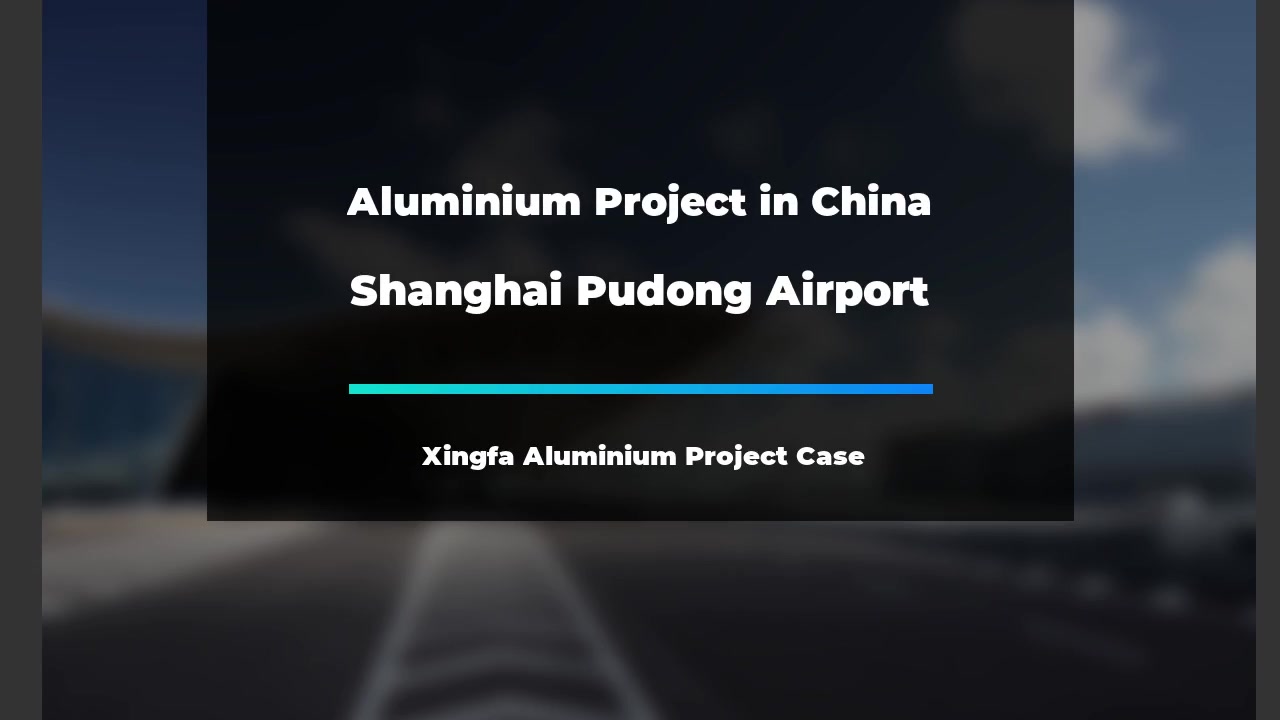 Xingfa-aluminiumprojek - Sjanghai Pudong-lughawe